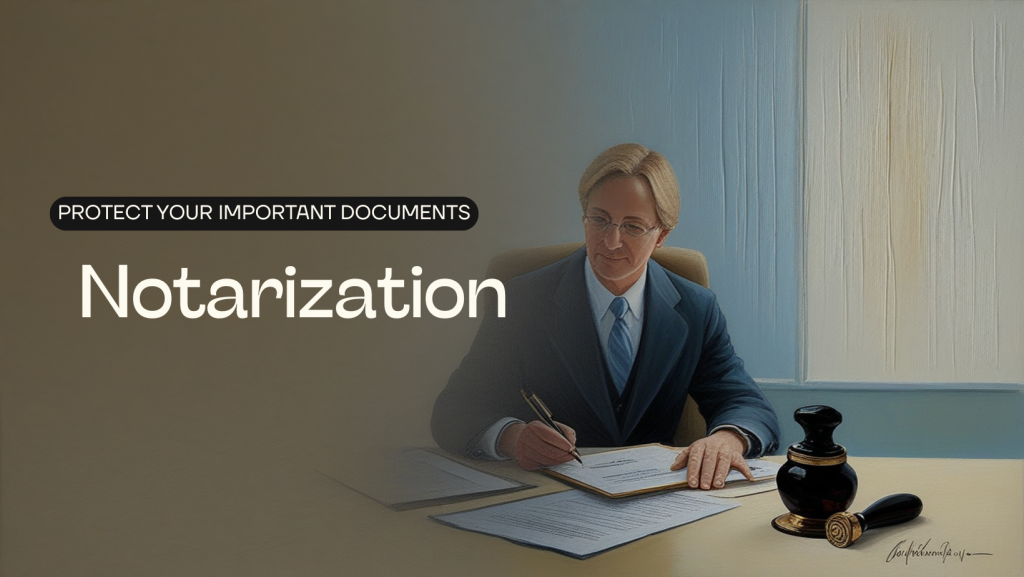 why legal notarization is important